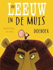 De leeuw in de muis - Prentenboek